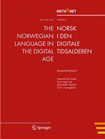 The Norwegian language in the digital age Norsk i den digitale tidsalderen /