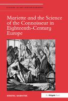 Mariette and the science of the connoisseur in eighteenth-century Europe /