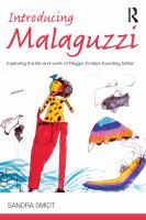 Introducing Malaguzzi exploring the life and work of Reggio Emilia's founding father /