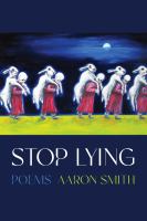 Stop lying : poems /