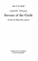 Servant of the Cecils : the life of Sir Michael Hickes, 1543-1612 /