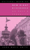 New Right discourse on race and sexuality : Britain, 1968-1990 /