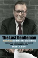 The last gentleman : Thomas Hughes and the end of the American century /