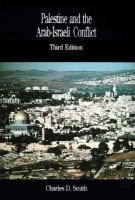 Palestine and the Arab-Israeli conflict /