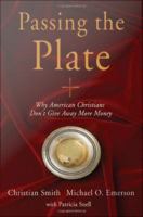 Passing the plate why American Christians don't give away more money /