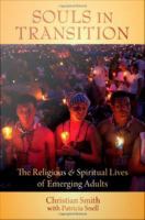 Souls in transition the religious and spiritual lives of emerging adults /