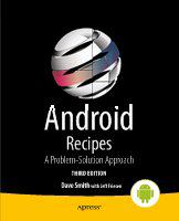 Android recipes a problem-solution approach /