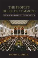 The people's House of Commons : theories of democracy in contention /