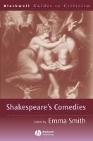 Shakespeare's Comedies: A Guide to Criticism