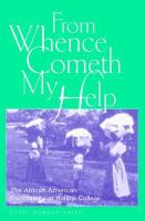 From whence cometh my help the African American community at Hollins College /