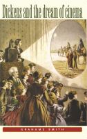 Dickens and the dream of cinema /