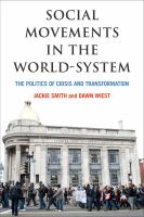 Social Movements in the World-System : The Politics of Crisis and Transformation.