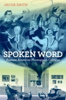 Spoken Word : Postwar American Phonograph Cultures /