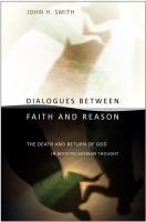 Dialogues between faith and reason the death and return of God in modern German thought /