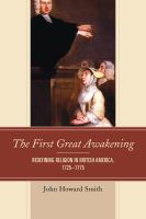 The First Great Awakening redefining religion in British America, 1725-1775 /