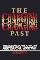 The changing past : trends in South African historical writing /