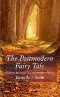 The postmodern fairytale : folkloric intertexts in contemporary fiction /