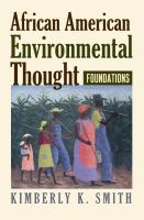 African American Environmental Thought Foundations /
