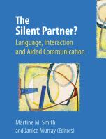 The Silent Partner? : Language, Interaction and Aided Communication.