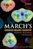 March's advanced organic chemistry reactions, mechanisms, and structure.