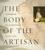 The body of the artisan art and experience in the scientific revolution /