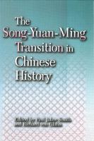 The Song-Yuan-Ming Transition in Chinese History.