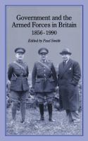 Government and Armed Forces in Britain, 1856-1990.