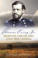 Thomas Ewing Jr. : frontier lawyer and Civil War general /