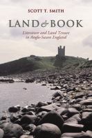 Land and book : literature and land tenure in Anglo-Saxon England /