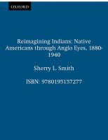 Reimagining Indians : Native Americans Through Anglo Eyes, 1880-1940.
