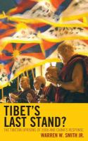 Tibet's Last Stand? : The Tibetan Uprising of 2008 and China's Response.