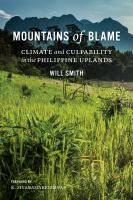 Mountains of blame : climate and culpability in the Philippine uplands /