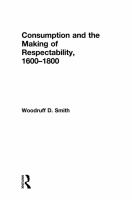 Consumption and the making of respectability, 1600-1800