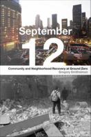 September 12 community and neighborhood recovery at ground zero /