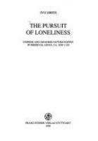 The pursuit of loneliness : Chinese and Japanese nature poetry in medieval Japan, ca. 1050-1150 /