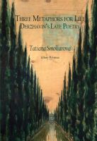 Three metaphors for life Derzhavin's late poetry /