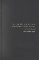 The habit of lying : sacrificial studies in literature, philosophy, and fashion theory /