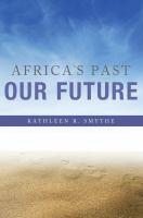 Africa's past, our future /