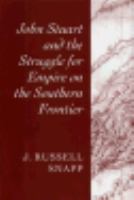 John Stuart and the struggle for empire on the southern frontier /