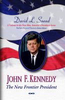 John F. Kennedy the new frontier president /