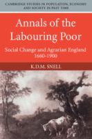 Annals of the labouring poor : social change and agrarian England, 1660-1900 /