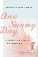 One sunny day : a child's memories of Hiroshima /