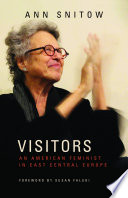 Visitors : an American feminist in East Central Europe /