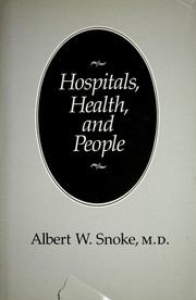 Hospitals, health, and people /