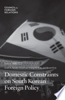 Domestic constraints on South Korean foreign policy