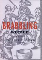 Brabbling women : disorderly speech and the law in early Virginia /