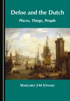 Defoe and the Dutch places, things, people /