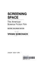 Screening space : the American science fiction film /