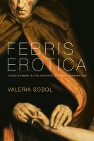 Febris erotica lovesickness in the Russian literary imagination /
