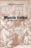 Martin Luther, Roman Catholic prophet